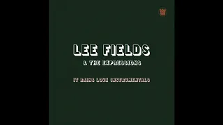 Lee Fields & The Expressions - Blessed With The Best (Instrumental)