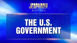 The U.S. Government | Final Jeopardy! | JEOPARDY!