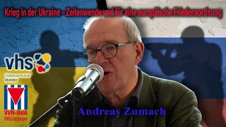 Vortrag Andreas Zumach: “Krieg in der Ukraine –Zeitenwende und für eine europäische Friedensordnung“