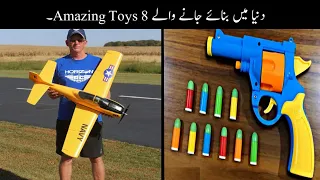 Dunya Me Bnaye Jane Wale 8 Sabse Amazing Toys | Incredible Toys | Haider Tech