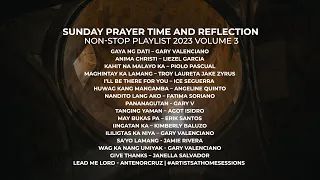 Sunday Prayer Time and Reflection | NON-STOP PLAYLIST 2023 Volume 3