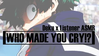 [ASMR] "WHO MADE YOU CRY!" | Protective & Angry Deku x Listener (Audio Roleplay)