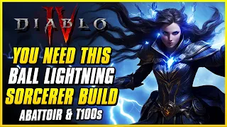 NEW BEST BALL LIGHTNING UNKILLABLE SORCERER BUILD | Diablo 4 Endgame Abattoir of Zir & T100 Guide