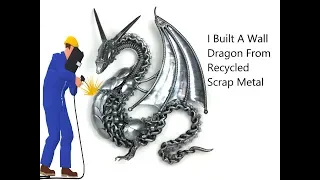 Time Lapse, How to Weld A Wall Dragon from Scrap Recycled Metal