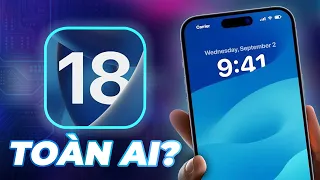  iOS nâng cấp lớn nhất trong nhiều năm - iOS 18 toàn AI?!