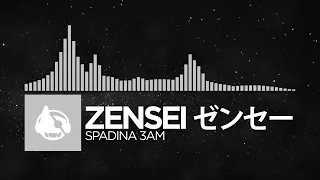 [Electronica] - zensei ゼンセー - spadina 3am [destination heartbreak pt. 1 EP]