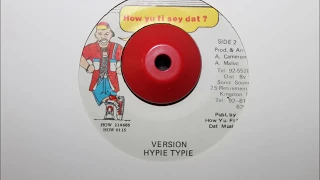 HOW YU FI SEY DAT ? - HYPIE TYPIE VERSION