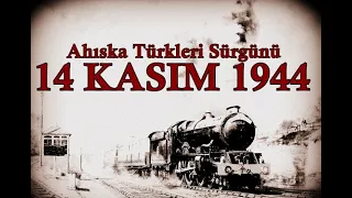 Ahıska sürgünü 14kasım 1944 Meskhetian exile, November 14, 1944