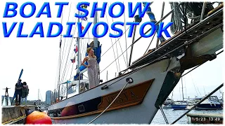 BOAT SHOW VLADIVOSTOK 2021 (обзор яхты за 20 млн. руб. и еще много интересного )