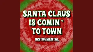 Santa Claus Is Comin' to Town (Instrumental)