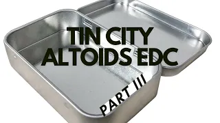 Part 3 - Pittsburgh Tin City - ALTOIDS EDC Everyday Carry