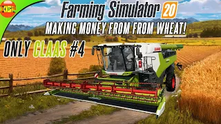 Only Claas FS20 #4 - Making Money From Wheat | Farming Simulator 20 Timelapse