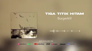 Burgerkill - Tiga Titik Hitam (Official Audio)