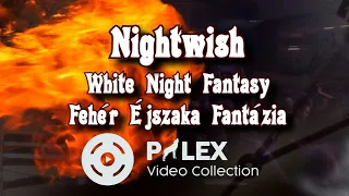 Nightwish – White Night Fantasy - magyar fordítás / lyrics by palex