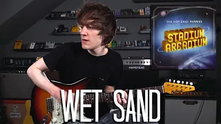 Wet Sand - Red Hot Chili Peppers Cover