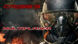 Crysis 3 Online Multiplayer Gameplay - Hunter Game Mode | Crysis 3 Online Multiplayer