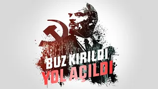 Buz Kırıldı,  Yol Açıldı - Ekim Devrimi Belgeseli Türkçe