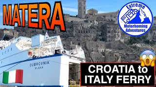 MOTORHOME TOUR MATERA - Dubrovnik to Italy FERRY