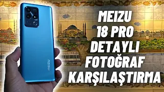 Ana Kamerada Meizu İşi Kapmış =)) Meizu 18 Pro ve iPhone 13 Pro Max Detaylı Fotoğraf Kaşılaştırması