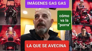 PRESENTACIÓN GAS GAS - NOVEDADES DUCATIS OFICIALES ,  ACTUALIZACIÓN DE LA PORRA