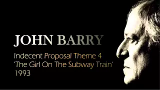 JOHN BARRY  'Indecent Proposal Theme' 4 - The Girl On The Subway Train 1993