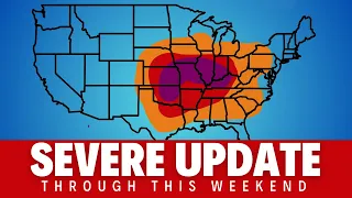 WIDESPREAD SEVERE STORMS through the weekend - FRIDAY UPDATE