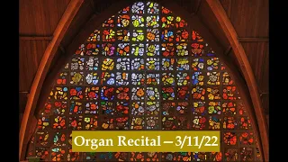 Organ Recital 3/11/22: Dr. Jason Roberts