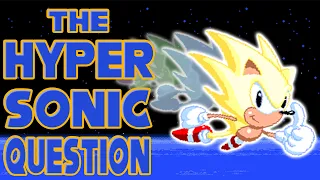 The Hyper Sonic Question - Why Hyper Sonic Should Return to the Sonic Series