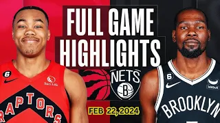 Brooklyn Nets vs Toronto Raptors FULLGAME Qtr Feb 22, 2024 Highlights | NBA Season