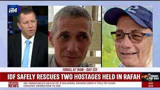 After 129 days in captivity, 2 Israeli hostages rescued in heroic Rafah operation