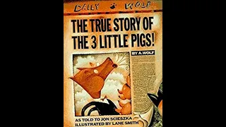 The True Story of the Three Little Pigs by Jon Scieszka  Illustrated by Lane Smith (Read Aloud)