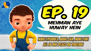 Jan Cartoon in Urdu || Mehman Aye Huway Hein || Official Cartoon Remastered || S01 E19