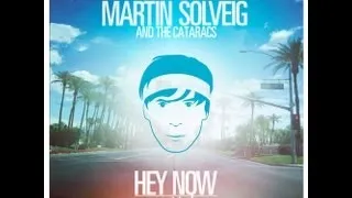 Martin Solveig & the Cataracs - Hey Now (feat Kyle) (Maurice Corbach Remix)