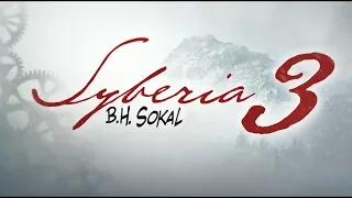 Syberia 3 Walkthrough | Complete