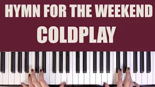 HOW TO PLAY: HYMN FOR THE WEEKEND - COLDPLAY