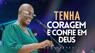 IMPOSSÍVEL você não MUDAR DE VIDA com essa PREGAÇÃO ! | Pastora Sandra Alves