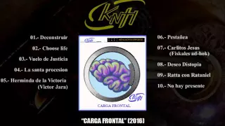 KNTI - "Carga Frontal" [Album completo] (2016)