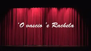 TEATRO - 'O vascio 'e Rachela (Ernesto Cunto)