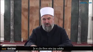 Ja se çka fiton nëse jep sadaka - Hoxhë Ferid Selimi