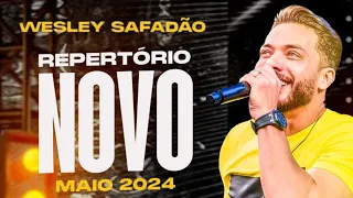 WESLEY SAFADÃO 2024 ( CD NOVO MAIO 2024 ) REPERTÓRIO NOVO