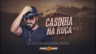 Fabio Diniz - Casinha Na Roça #Piseiro @fabiodiniz