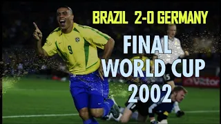 Final World Cup 2002 !!!  BRAZIL 2-0 GERMANY || Ronaldo , Ronaldinho , Rivaldo , R Carlos