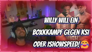 WILLY WILL EIN BOXKKAMPF GEGEN KSI ODER ISHOWSPEED!😂