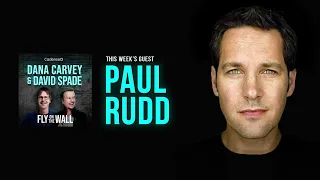 Paul Rudd | Full Episode | Fly on the Wall with Dana Carvey and David Spade