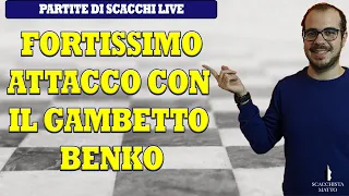 OTTIMO ATTACCO CON IL GAMBETTO BENKO | Partite di Scacchi live