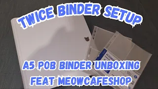 TWICE POB Binder Setup + Unboxing Meowcafeshop A5 Binder!