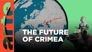 Russia, Ukraine and the Future of Crimea | ARTE.tv Documentary