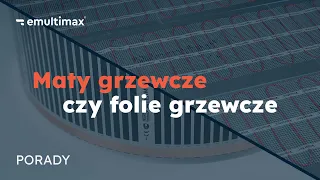 Co wybrać? Maty grzewcze czy folie grzewcze?