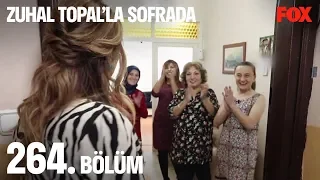 Zuhal Topal’la Sofrada 264. Bölüm