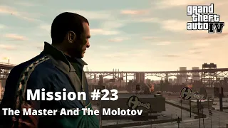 Grand Theft Auto IV Mission 23 The Master And The Molotov